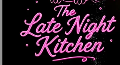 The Late Night Kitchen